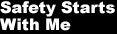 Safety Starts With Me